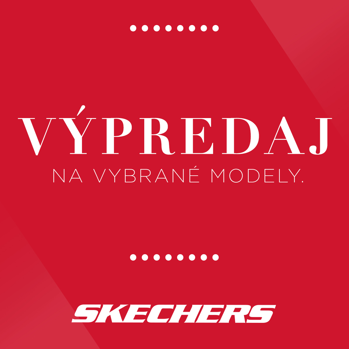 VÝPREDAJ v SKECHERS!